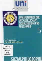 Transformation der Weltgesellschaft: Globalisierung und Philosophie, DVD - Michael Reder