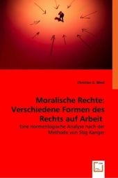 Moralische Rechte: Verschiedene Formen des Rechts auf Arbeit
