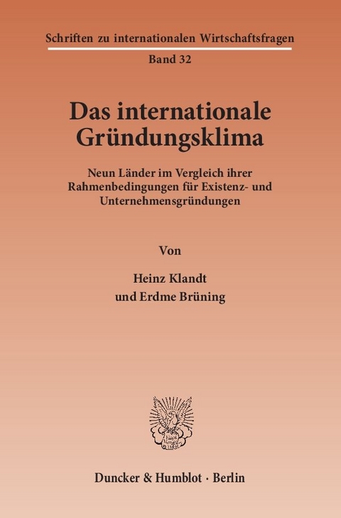 Das Internationale Gr&uuml;ndungsklima. - Heinz Klandt, Erdme Br&uuml;ning