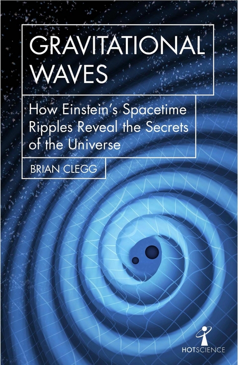 Gravitational Waves -  Brian Clegg