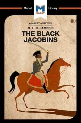 Analysis of C.L.R. James's The Black Jacobins -  Nick Broten