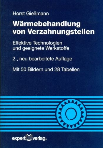 Wärmebehandlung von Verzahnungsteilen - Horst Gießmann
