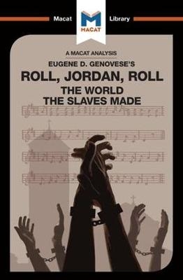 Analysis of Eugene Genovese's Roll, Jordan, Roll
