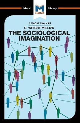 Analysis of C. Wright Mills's The Sociological Imagination -  Robert Easthope,  Ismael Puga
