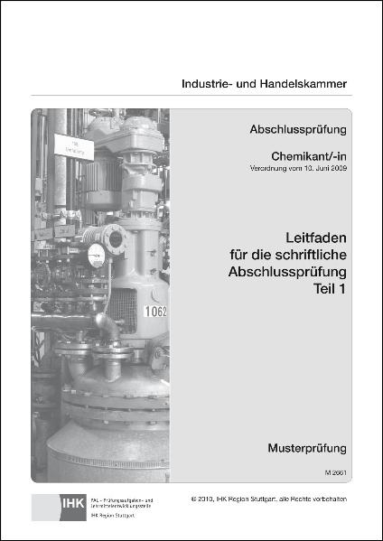 PAL-Leitfaden f&uuml;r die gestreckte Abschlusspr&uuml;fung Teil 1 - Chemikant/-in