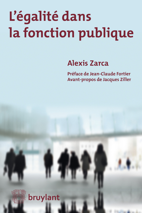 L''&eacute;galit&eacute; dans la fonction publique -  Alexis Zarca