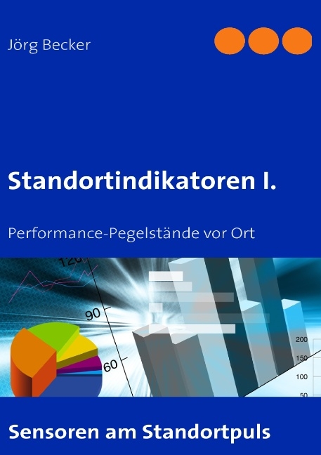 Standortindikatoren I. - J&ouml;rg Becker