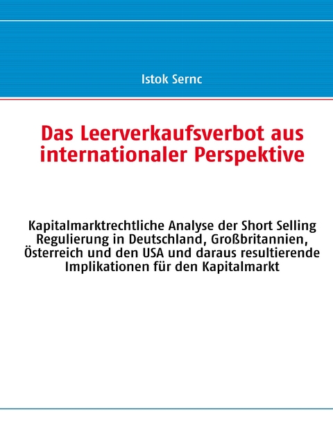 Das Leerverkaufsverbot aus internationaler Perspektive - Istok Sernc