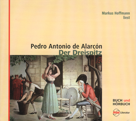 Der Dreispitz - Pedro Antonio de Alarc&oacute;n