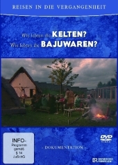 Wie lebten die Kelten?. Wie lebten die Bajuwaren?