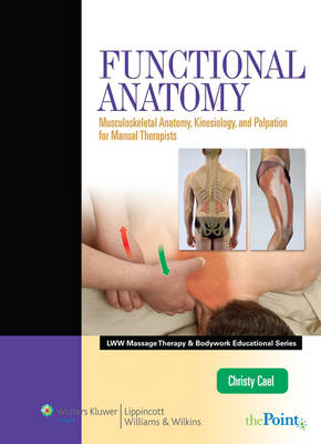 FUNCTIONAL ANATOMY- HARDCOVER - Christy J. Cael