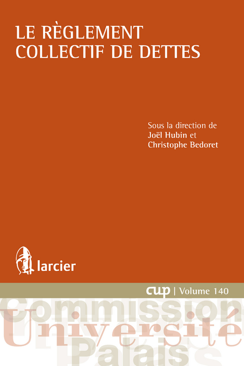 Le r&egrave;glement collectif de dettes -  Christophe Bedoret,  Joel Hubin