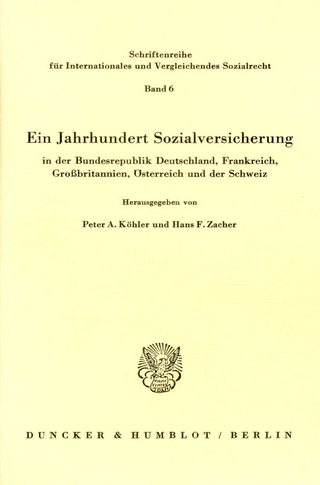 Ein Jahrhundert Sozialversicherung – in der Bundesrepublik Deutschland, Frankreich, Großbritannien, Österreich und der Schweiz.