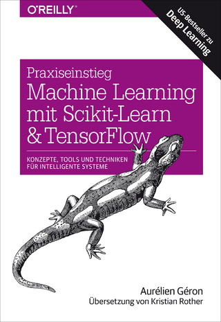 Praxiseinstieg Machine Learning mit Scikit-Learn und TensorFlow