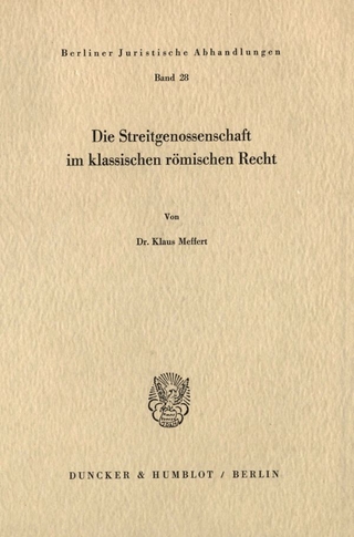 Die Streitgenossenschaft im klassischen römischen Recht.