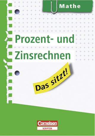 Das sitzt! - Mathe / Prozent- und Zinsrechnen