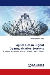 Signal Bias in Digital Communication Systems - Abdullah Almuhaisen