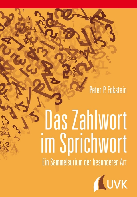 Das Zahlwort im Sprichwort - Peter P. Eckstein