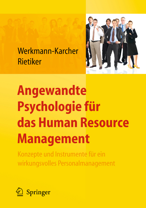Angewandte Psychologie f&uuml;r das Human Resource Management. Konzepte und Instrumente f&uuml;r ein wirkungsvolles Personalmanagement - 