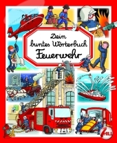 Dein buntes W&ouml;rterbuch Feuerwehr