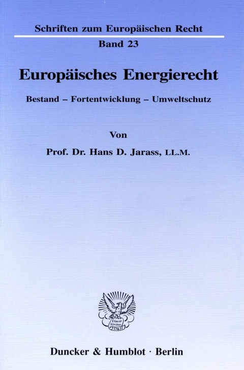 Europ&auml;isches Energierecht. - Hans D. Jarass