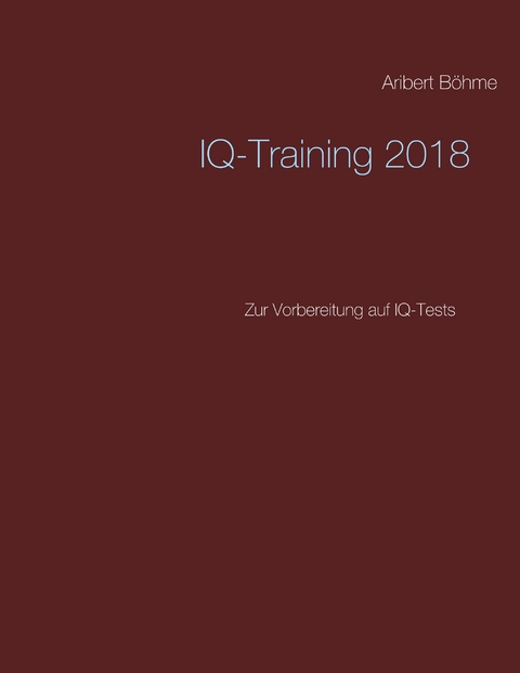 IQ-Training 2018 - Aribert B&ouml;hme