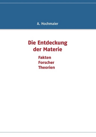 Die Entdeckung der Materie