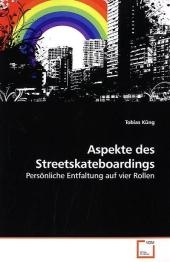 Aspekte des Streetskateboardings