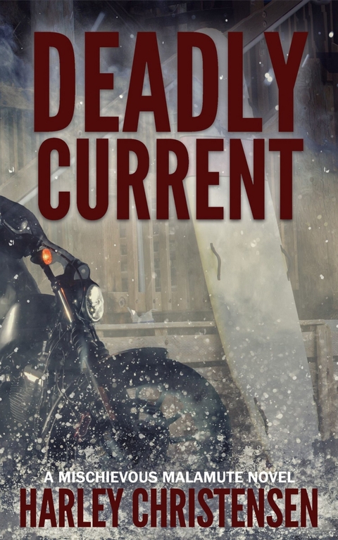 Deadly Current -  Harley Christensen