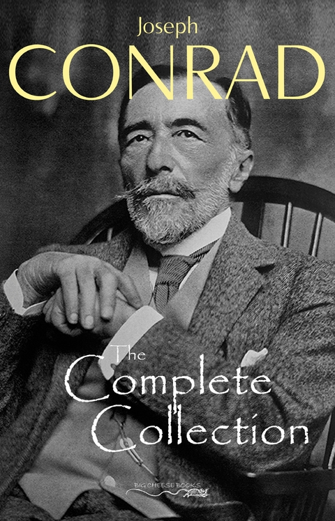 Joseph Conrad: The Complete Collection -  Conrad Joseph Conrad