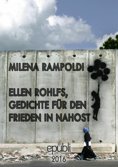 Ellen Rohlfs, Gedichte f&uuml;r den Frieden in Nahost - Milena Rampoldi