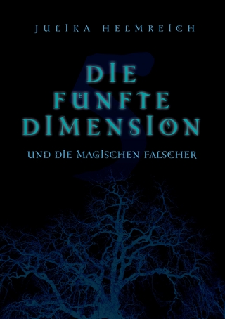 Die fünfte Dimension und die magischen Fälscher