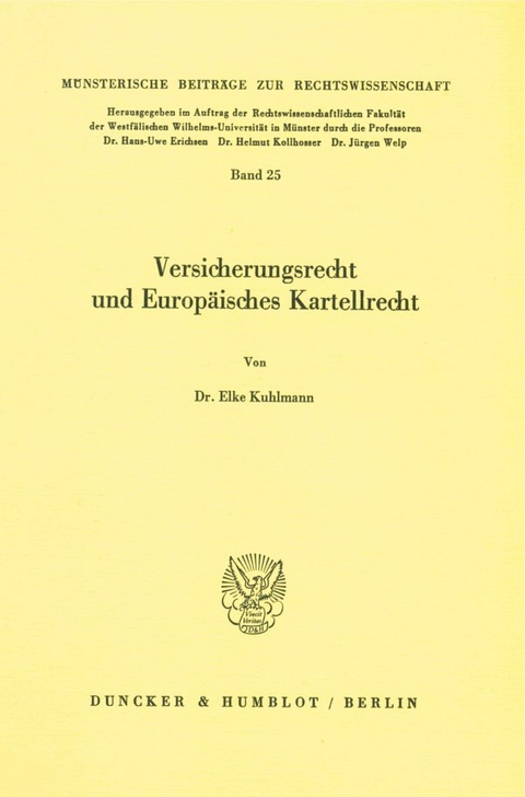 Versicherungsrecht und Europ&auml;isches Kartellrecht. - Elke Kuhlmann