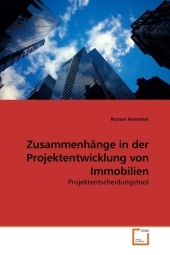 Zusammenhänge in der Projektentwicklung von Immobilien