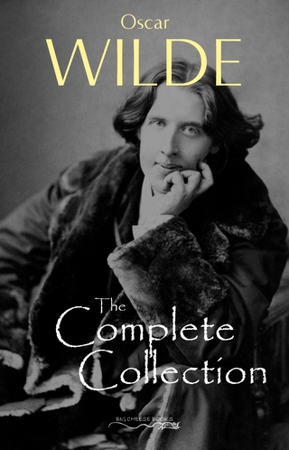 Oscar Wilde: The Complete Collection