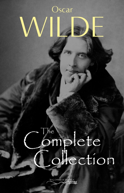 Oscar Wilde: The Complete Collection -  Wilde Oscar Wilde