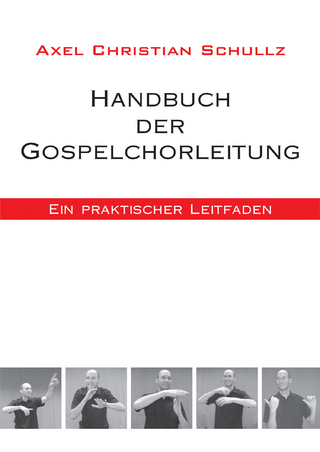 Handbuch der Gospelchorleitung