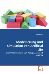 Modellierung und Simulation von Artificial Life - Inge Wesel