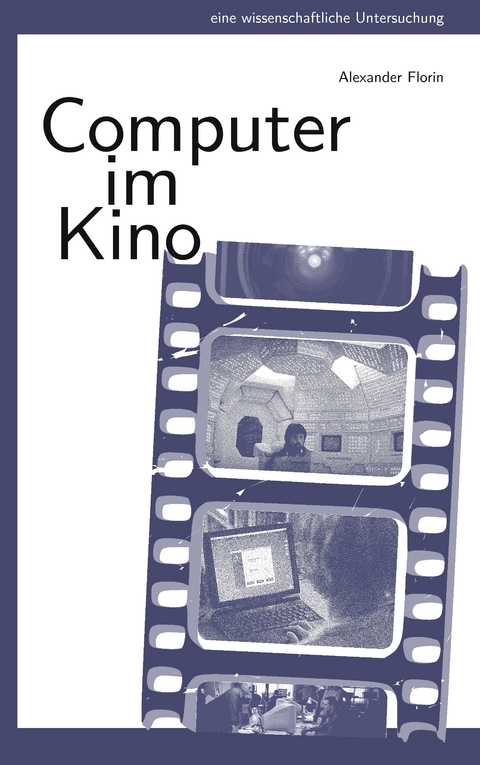 Computer im Kino - Alexander Florin