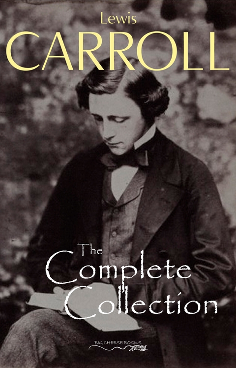 Complete Collection (Illustrated) -  Carroll Lewis Carroll