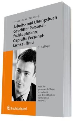 Arbeits- und Übungsbuch zum geprüften Personalfachkaufmann