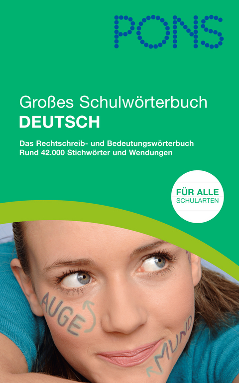 PONS Gro&szlig;es Schulw&ouml;rterbuch Deutsch
