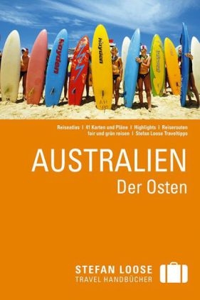 Stefan Loose Reisef&uuml;hrer Australien, Der Osten - Anne Dehne