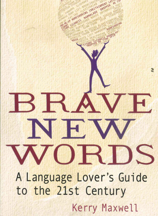 Brave New Words
