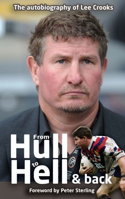 From Hull to Hell & Back -  Lee Crooks,  Vince Groak