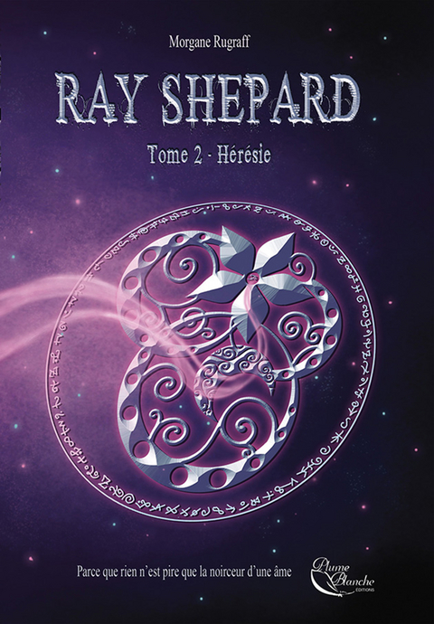 Ray Shepard - Tome 2 -  Morgane Rugraff
