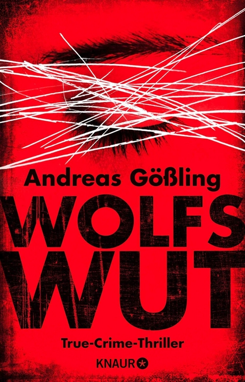 Wolfswut - Andreas G&ouml;&szlig;ling