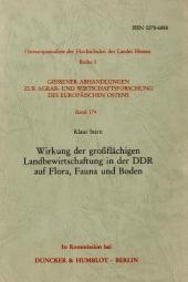Wirkung der gro&szlig;fl&auml;chigen Landbewirtschaftung in der DDR auf Flora, Fauna und Boden. - Klaus Stern