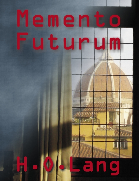 Memento Futurum - H.O. Lang