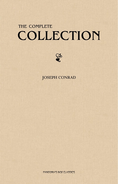 Joseph Conrad: The Complete Collection -  Conrad Joseph Conrad